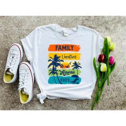 Hawaii Shirt, Family Trip 2023 Shirts, Family Vacation Hawaii 2023 Shirts, Family Matching Vacation Shirts, Hawaii Vacat