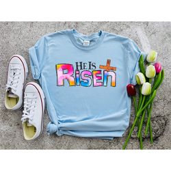 Easter Shirt, He Is Risen Shirt, Watercolor Easter Shirt, Easter Gift, Easter T-shirt, Easter Women Shirt, Easter Outfit