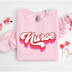 Nurse Valentine Sweatshirt, Valentine Nursing Shirt, NICU Nurse Valentine Shirt