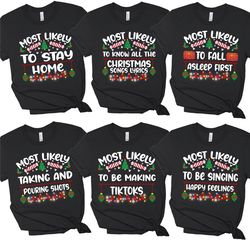 Most Likely To Shirts, Family Matching Christmas Shirts, Funny Christmas T-Shirts, Christmas Gift, Christmas Tee, Xmas G