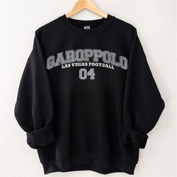 Jimmy Garoppolo Sweatshirt, Garoppolo Shirt, Las Vegas Raider, Las Vegas Football Shirt, Oakland Football Shirt,Las Vega