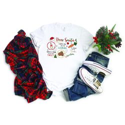Funny Dear Santa Christmas Shirt, Dear Santa Shirt, Funny Christmas Shirt, Santa Cookie, Reindeer Shirt, Cute Christmas