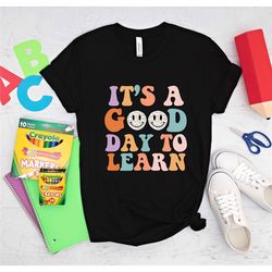It's a Good Day to Learn Smiley Face Groovy T-shirt, Retro Teacher Shirt, Smiley Face T-Shirt, Retro Smiley Face Teacher