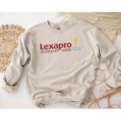 Lexapro Escitalopram Oxalate, Lexapro Escitalopram Oxalate Crewneck Sweatshirt, Funny Sweatshirt,Mental Health Awareness