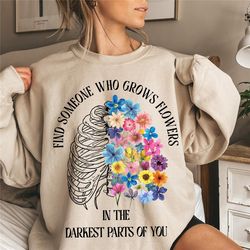 Find Someone Who Grows Flowers In The Darkest Parts Of You Skeleton Sweatshirt, Western, Cowboy, Gildan, Country Music