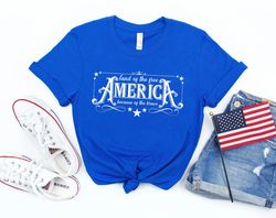 America The Land Of The Free Because Of The Brave Shirt,4th of July 2022 Tee,Freedom Shirt,Fourth Of July Shirt,Patrioti