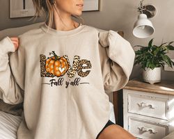 Love Thanksgiving Sweatshirt,Its Fall Yall Sweatshirt,Fall Sweatshirt for Women, Pumpkin Shirt, Fall Crewneck Womens Tha