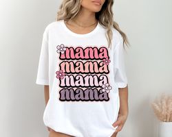 Retro Floral Mama T-shirt, Mom Shirt for Mom for Mothers Day, Mama T-shirt, Shirt for Mom for Mothers Day, Mama
