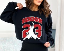 Senior 23 Sweatshirt,Class of 2023 Sweatshirt,Seniors Sweatshirt,Class Of 2023 Hoodie,Graduation 2023 Sweatshirt,Graduat