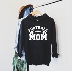 Football Mom Hoodie, Football Sweatshirt, Football Hoodie, Football Gift for Her, Football Tees, Tennis Season, Favorite