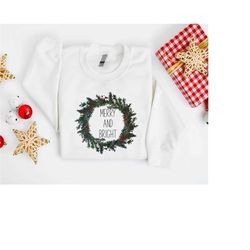 Merry And Bright Sweatshirt, Merry Christmas Gift Sweatshirt,Christmas Wreath Sweatshirt,Womens Christmas Sweatshirt,Fun