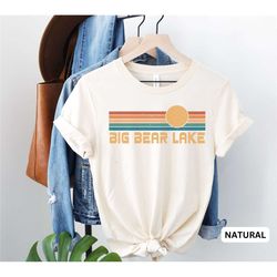 big bear lake shirt, california shirt, big bear lake souvenir, lake trip shirts, big bear lake gift, big bear lake souve
