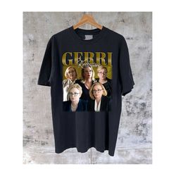 Gerri Kellman T-shirt, Gerri Kellman Shirt, Gerri Kellman Tees, Gerri Kellman Sweater, Trendy T-shirt, Classic T-shirt,