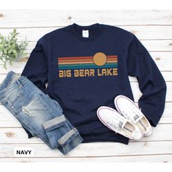 big bear lake sweatshirt, big bear lake hoodie, california hoodie, big bear shirt, california sweatshirt, vacation hoodi