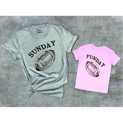 sunday funday shirt,funny matching weekend shirt,game day matching tee,cute football shirt,family weekend shirt,sunday f