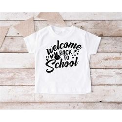 welcome back to school shirt,funny first day of school tshirt,back to school gift,preschool shirt,gift for teacher,eleme