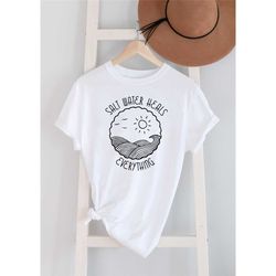 salt water heals, summer shirt, vacation shirt, sea shirt, beach shirt, summer vacation, summer gift, family matching sh