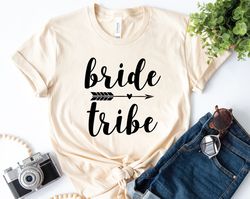 bride tribe shirt, bachelorette party, bridal party shirts, bridesmaid gift, bridal party shirt, bridal shower gift, bri