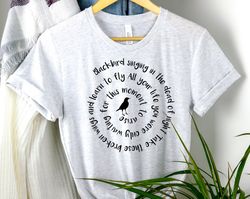 Black Bird Beatles Shirt, Black Bird Singing Shirt, Black History Month Shirt, BHM Shirt, BLM Shirts, Beatles Shirts, Be