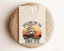 Spilling The Tea Since 1773 Shirt, Funny History Teacher Shirt, History Lover Gift, History Teacher Gift, Teacher Life S