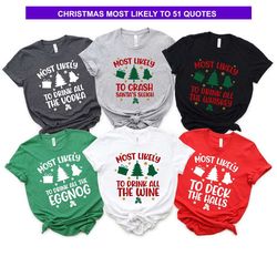 Most Likely To Shirts 51 Quotes, Family Matching Christmas Shirts, Funny Christmas T-Shirts, Christmas Group Shirt, Chri