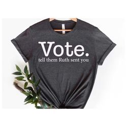 Vote Shirt, Vote Thell Them Ruth Sent You Shirt, RBG Collar Shirt, Ruth Bader Ginsburg Shirt, RBG Necklace Shirt, Notori