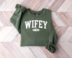 personalize wifey sweatshirt, engagement sweatshirt, bridal shower gift, gift for bride, personalized bridal gift,christ