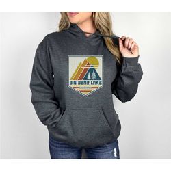 big bear lake hoodie, big bear lake sweatshirt california sweatshirt, big bear lake gift souvenir ski mountain vacation