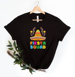 fiesta squad shirt, mexico shirt, sombrero hat shirt, mexican shirt, cinco de mayo shirt, mexican party shirt