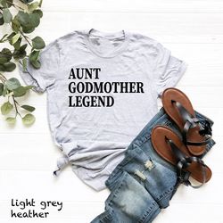 aunt godmother legend shirt, godmother gift for baptism, cute godmother gift, godmother proposal, godmom tee