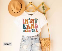 in my band nerd era t-shirt, retro band tee for nerd, cute band day shirt for women, gift for band instructor