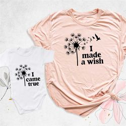 Mommy and Me Matching Shirt, I Made a Wish and I Came True  Shirt, New Mom Gift Shirt, Baby Shower Shirt, New Baby Gift