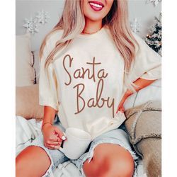 santa baby shirt, comfort colors christmas shirt, mom jolly shirt, santa baby merry christmas tees, christmas gift shirt