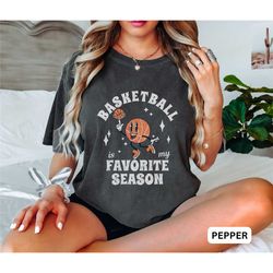 basketball is my favorite season shirt, basketball mom shirt, basketball season basketball mama, comfort colors basketba