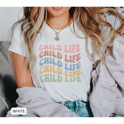 child life specialist tee, child life gift, cute child life gift child life specialist, retro child advocate shirt, chil