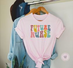 future nurse shirt, nursing school shirt, nursing school gift, funny nursing school shirt, nursing student shirt