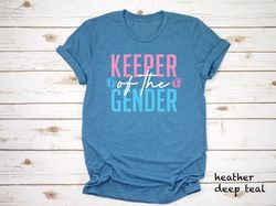 keeper of the gender t-shirt 2 , gender announcement shirt, baby announcement shirt