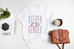keeper of the gender t-shirt, gender announcement shirt, baby announcement shirt