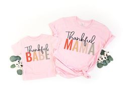 thankful mama shirt,thankful babe shirt,mom shirt,baby shirt,thanksgiving couple shirt