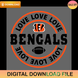 Love Cincinnati Bengals Svg Digital ,NFL svg,NFL ,Super Bowl,Super Bowl svg,Football