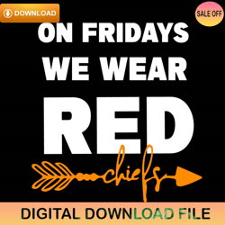 On Fridays We Wear Red Svg Cricut Digital ,NFL svg,NFL ,Super Bowl,Super Bowl svg,Football