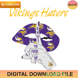 Vikings Haters Shut The Fuck Up Svg,NFL svg,NFL ,Super Bowl,Super Bowl svg,Football