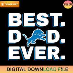 Best Dad Ever Detroit Lions Svg Cricut Digital ,NFL svg,NFL ,Super Bowl,Super Bowl svg,Football