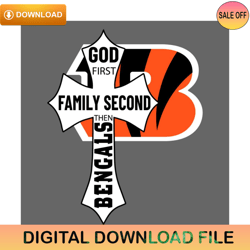 God First Family Second Then Bengals Svg,NFL svg,NFL ,Super Bowl,Super Bowl svg,Football
