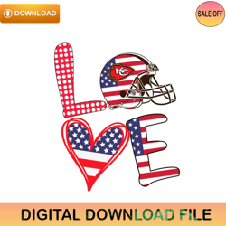 Independence Day Love Kansas City Chiefs Svg,NFL svg,NFL ,Super Bowl,Super Bowl svg,Football