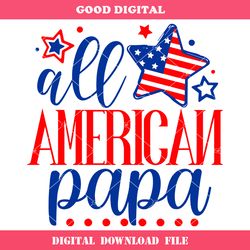 all american papa svg, all american dad svg, patriotic papa