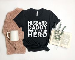 husband gift husband. daddy. protector. hero. fathers day gift funny shirt men dad shirt wife to husband gift 1