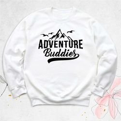 Adventure Buddies Sweatshirt, Camping Hoodie, Camper Dad Sweatshirt, Matching Adventure Sweatshirts, Nature Lover Gift,