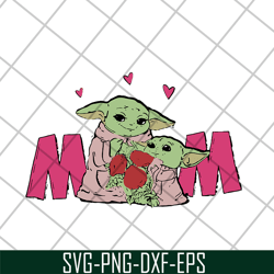 Baby Yoda I love Mama Mothers day 2021 svg, Mother's day svg, eps, png, dxf digital file MTD20042103