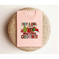 Just A Girl Who Loves Christmas Shirt, Christmas Season Design Shirt, Minimalist Christmas Tshirt, Christmas Shirt, X-Ma